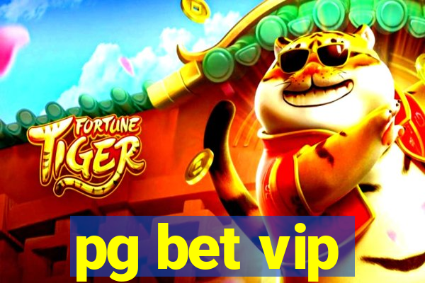 pg bet vip