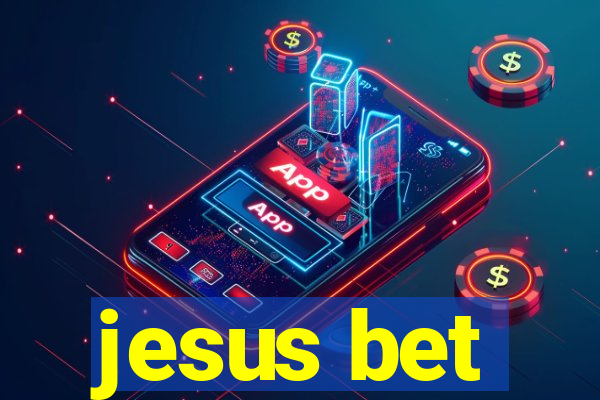 jesus bet