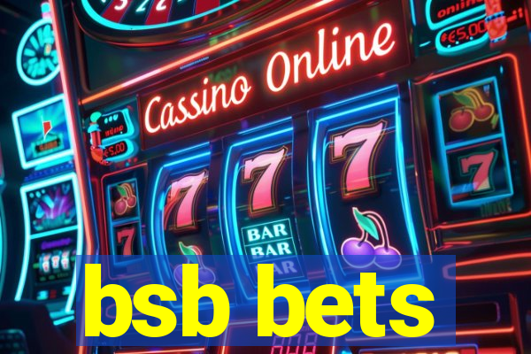 bsb bets