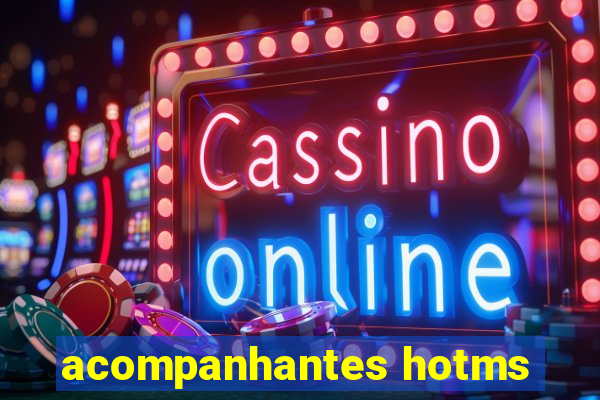 acompanhantes hotms