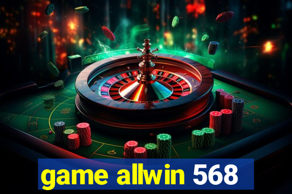 game allwin 568