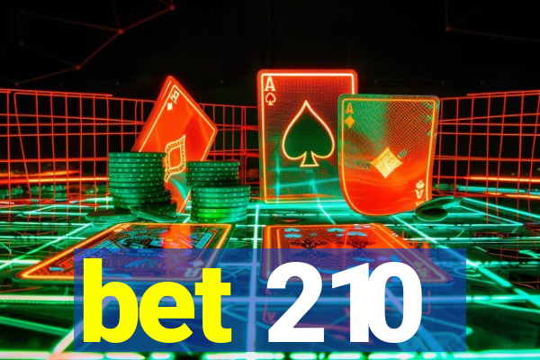 bet 210