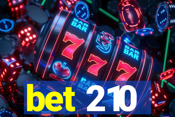 bet 210