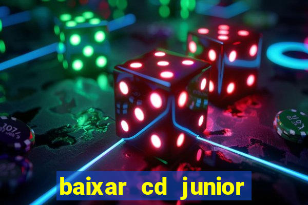 baixar cd junior marques 2024