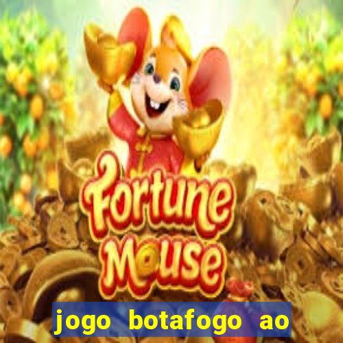 jogo botafogo ao vivo hd