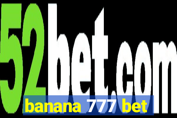 banana 777 bet