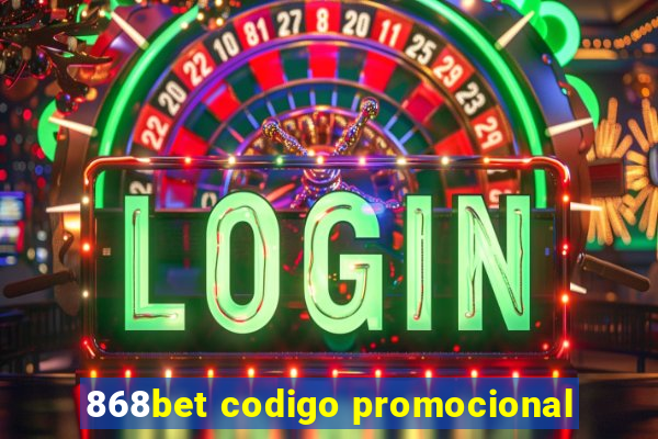 868bet codigo promocional