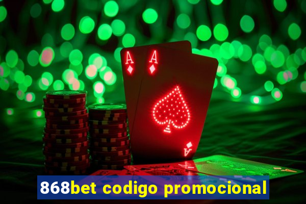 868bet codigo promocional