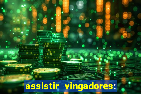 assistir vingadores: ultimato filme completo dublado grátis