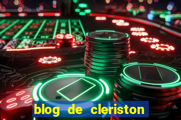 blog de cleriston silva serrinha bahia