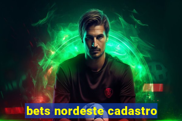 bets nordeste cadastro