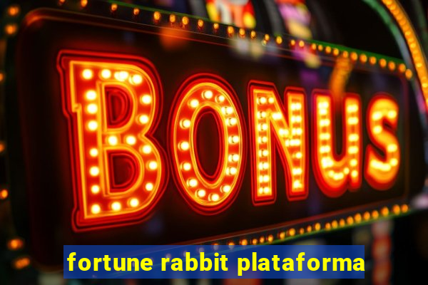 fortune rabbit plataforma