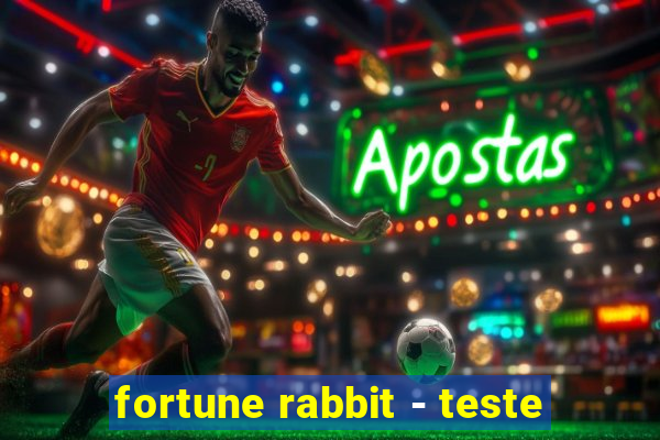 fortune rabbit - teste