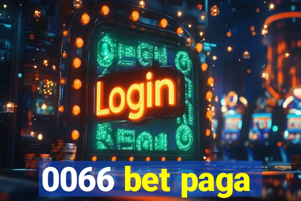 0066 bet paga