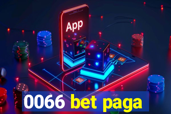 0066 bet paga