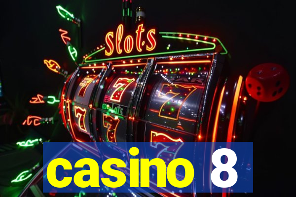 casino 8