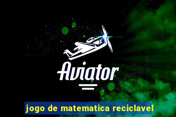 jogo de matematica reciclavel