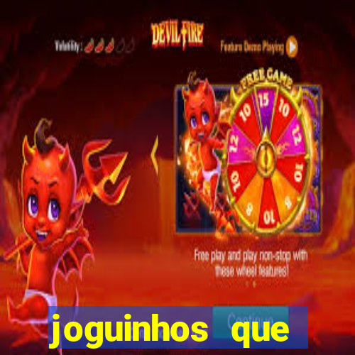 joguinhos que realmente pagam