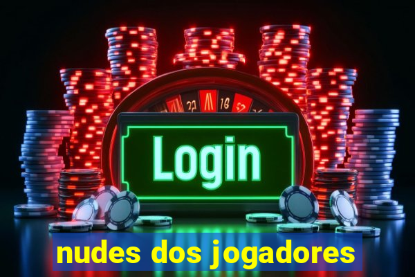 nudes dos jogadores