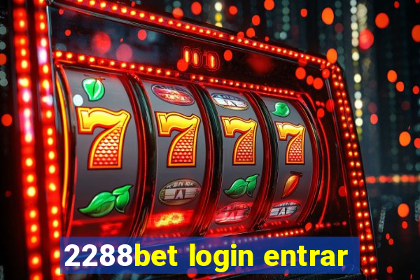 2288bet login entrar