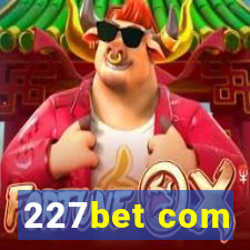 227bet com