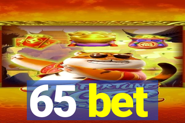 65 bet