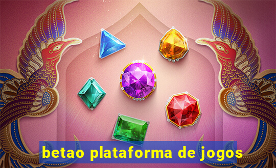 betao plataforma de jogos