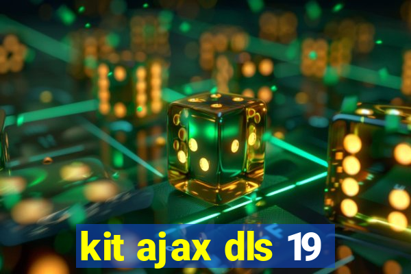 kit ajax dls 19