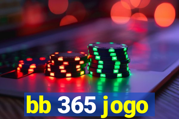 bb 365 jogo