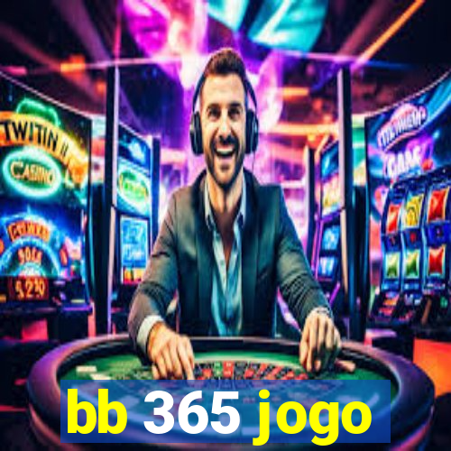 bb 365 jogo