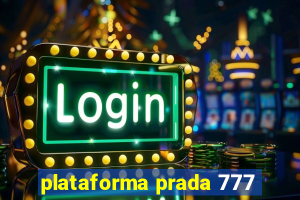 plataforma prada 777