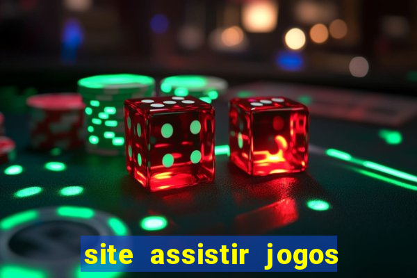 site assistir jogos de futebol