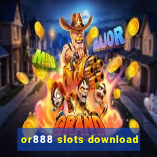 or888 slots download