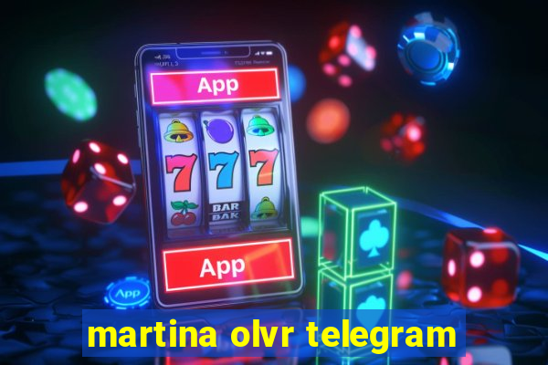 martina olvr telegram