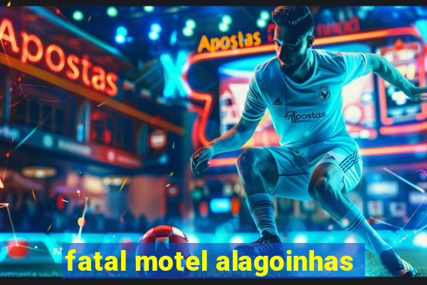 fatal motel alagoinhas