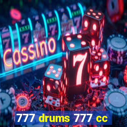 777 drums 777 cc