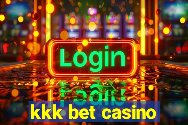 kkk bet casino