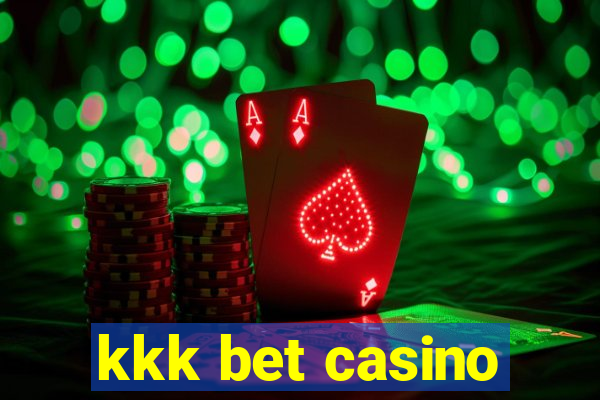 kkk bet casino