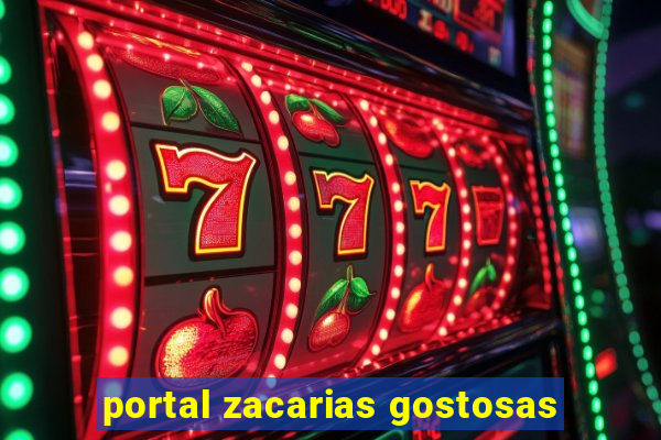 portal zacarias gostosas