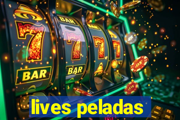 lives peladas