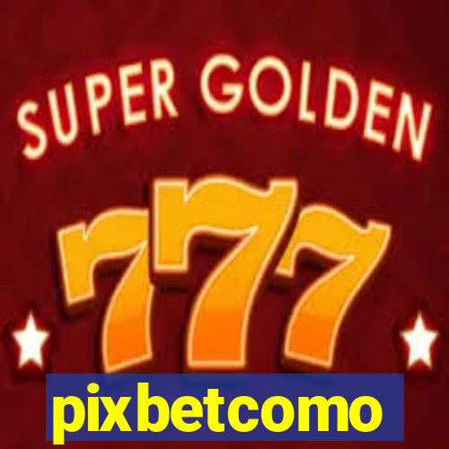 pixbetcomo