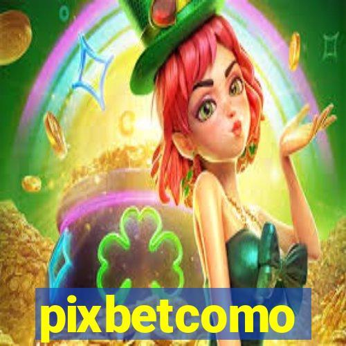 pixbetcomo