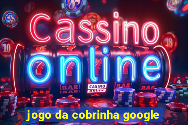 jogo da cobrinha google