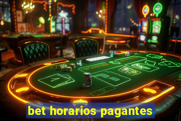 bet horarios pagantes