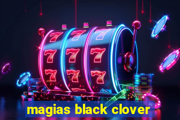 magias black clover