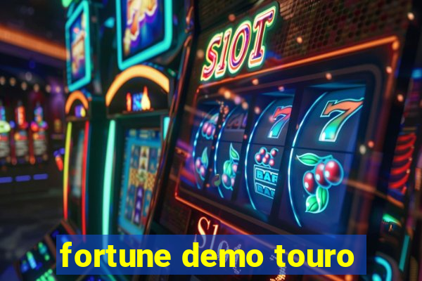 fortune demo touro