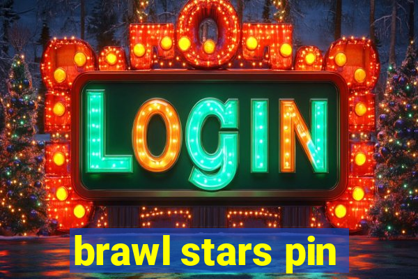 brawl stars pin