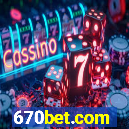 670bet.com