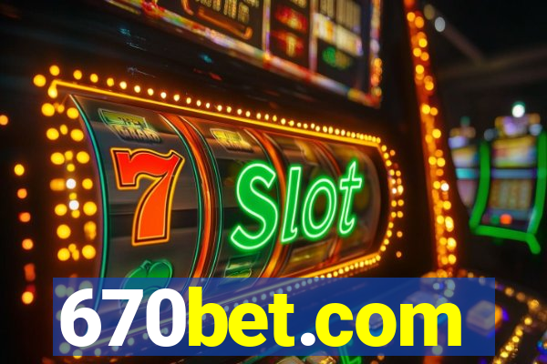 670bet.com