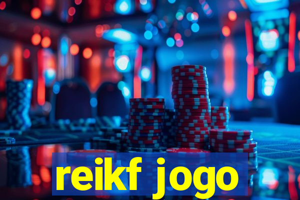 reikf jogo